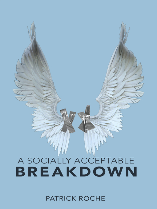 Title details for A Socially Acceptable Breakdown by Patrick Roche - Wait list